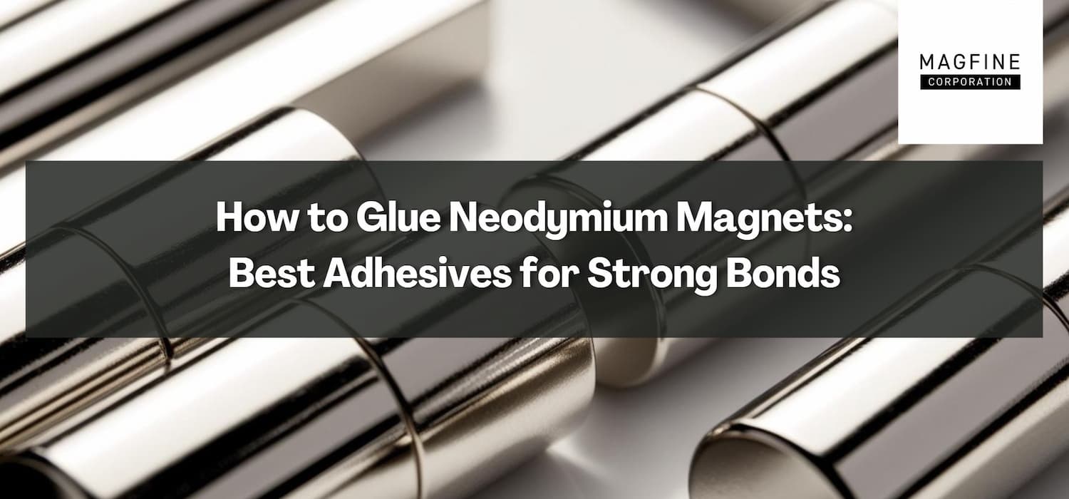 How to Glue Neodymium Magnets
