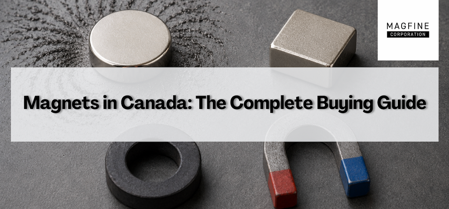 magnets in canada the complete buying guide