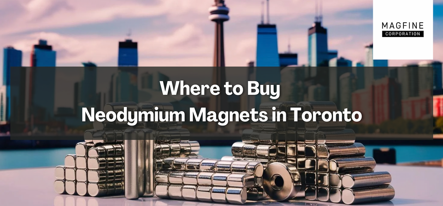 Where to Buy Neodymium Magnets in Toronto